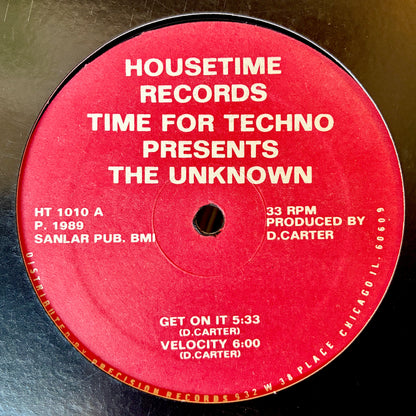 Time For Techno Presents The Unknown ‎– Get On It
