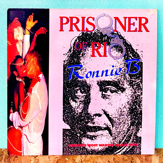 Ronnie B - Prisoner Of Rio