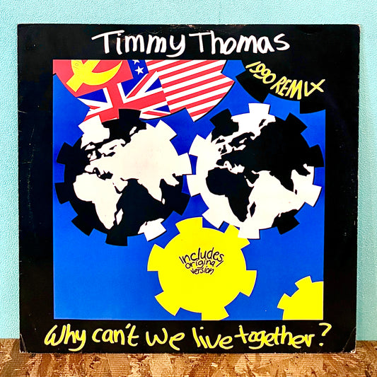 Timmy Thomas – Why Can't We Live Together? (1990 Remix)