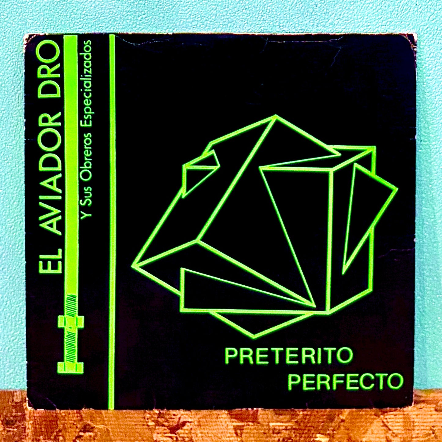 Aviador Dro (El Aviador Dro Y Sus Obreros Especializados) - Preterito Perfecto