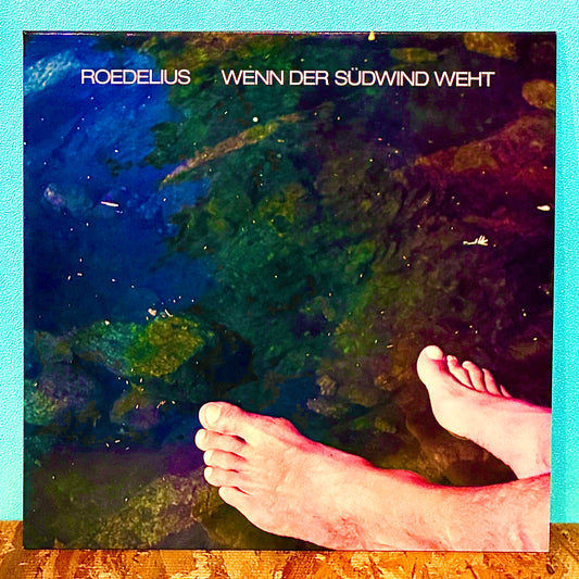 Roedelius - Wenn Der Südwind Weht