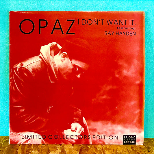 Opaz Featuring Ray Hayden – I Don't Want It