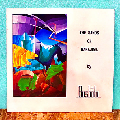 Bushido ‎– The Sands Of Nakajima