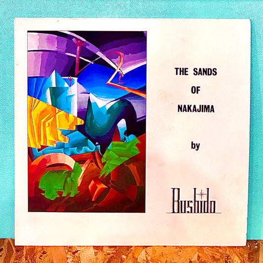 Bushido ‎– The Sands Of Nakajima
