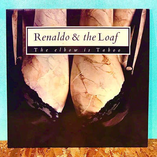 Renaldo & The Loaf – The Elbow Is Taboo