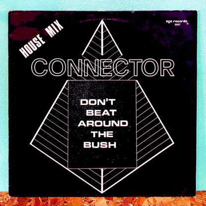 Connector - Don't Beat Around The Bush (House Mix)