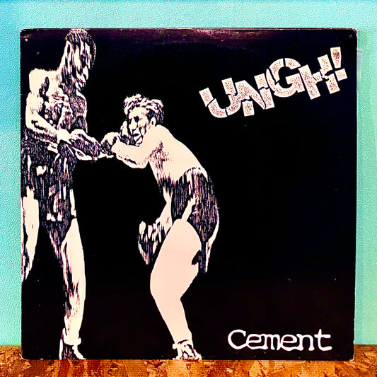 Ungh! ‎– Cement