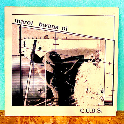 C.U.B.S. – Maroi Bwana Oi