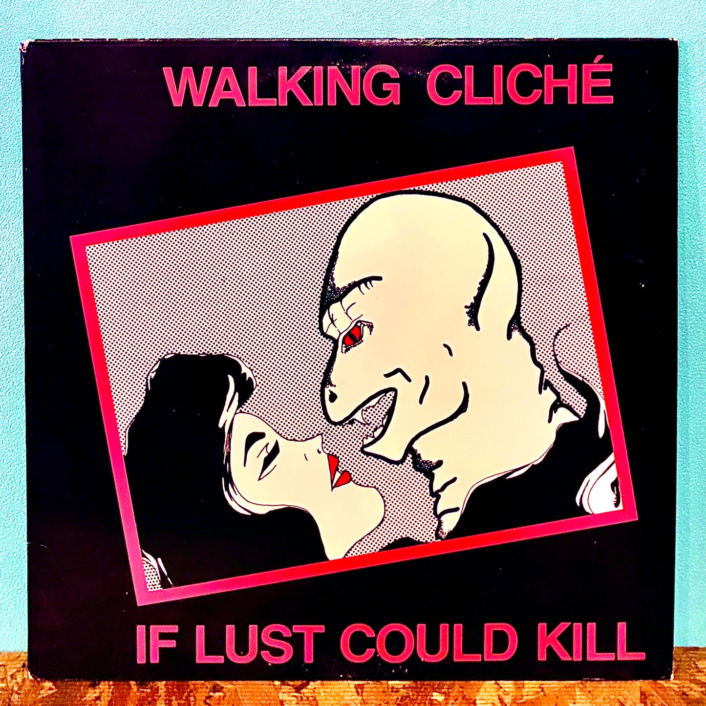 Walking Cliche ‎– If Lust Could Kill