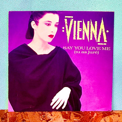 Vienna - Say You Love Me (Tu As Juré)