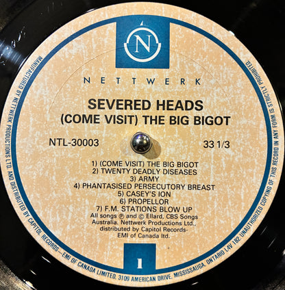 Severed Heads – Come Visit The Big Bigot