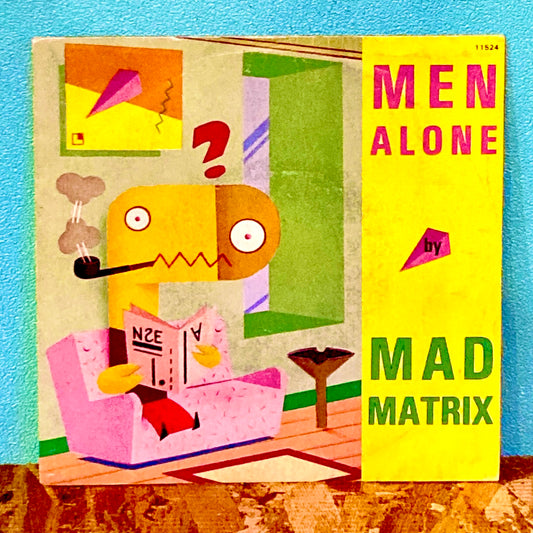 Mad Matrix – Men Alone