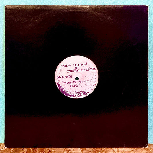 Ben Hixon & Stefan Ringer - Shawty Don't Play - レコード