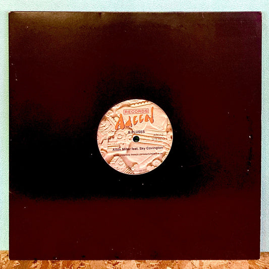 Alton Miller Feat. Sky Covington ‎– More Positive Things.