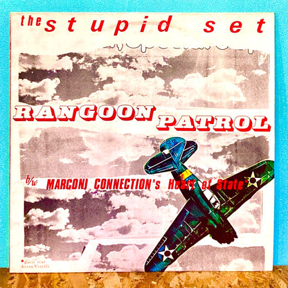 Stupid Set / Marconi Connection – Rangoon Patrol / Heart Of State.