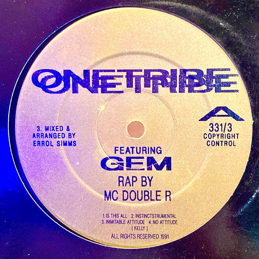 One Tribe  Featuring Gem – Is This All.