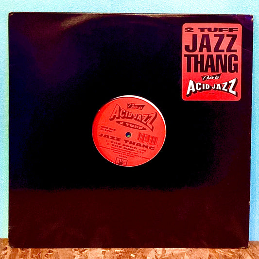 2 Tuff ‎– Jazz Thang.