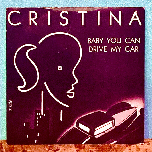 Cristina – Baby You Can Drive My Car.
