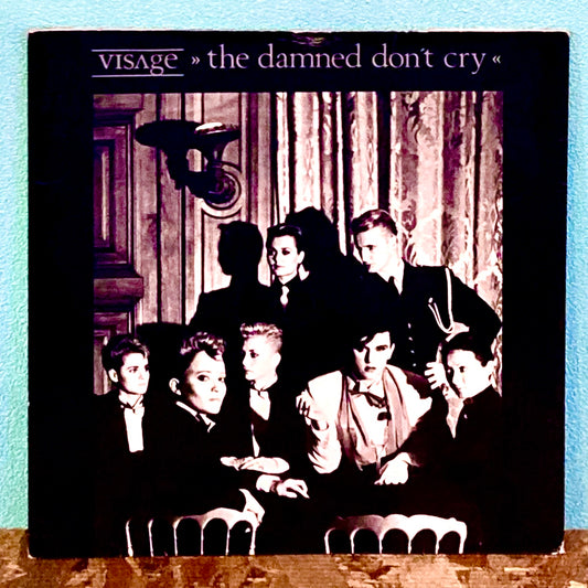 Visage – The Damned Don’t Cry