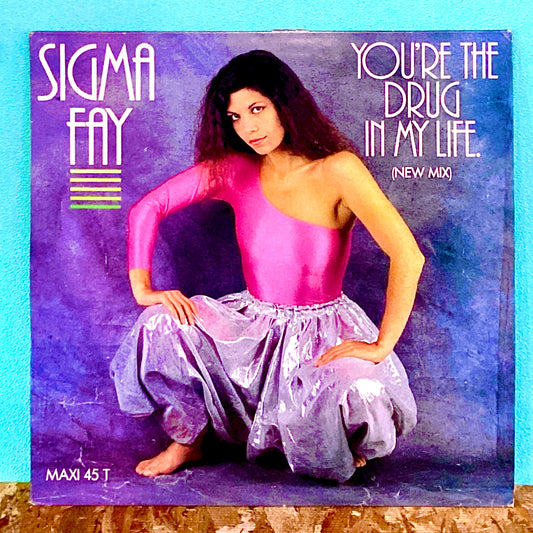 Sigma Fay – You're The Drug In My Life