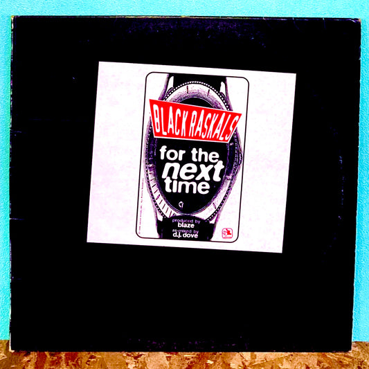 Black Rascals ‎– For The Next Time