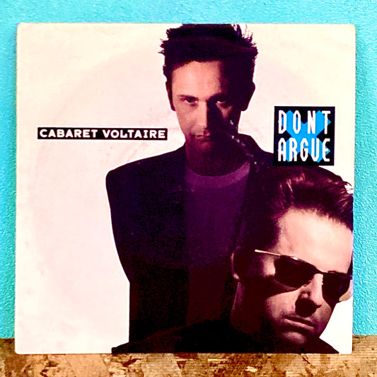 Cabaret Voltaire – Don't Argue
