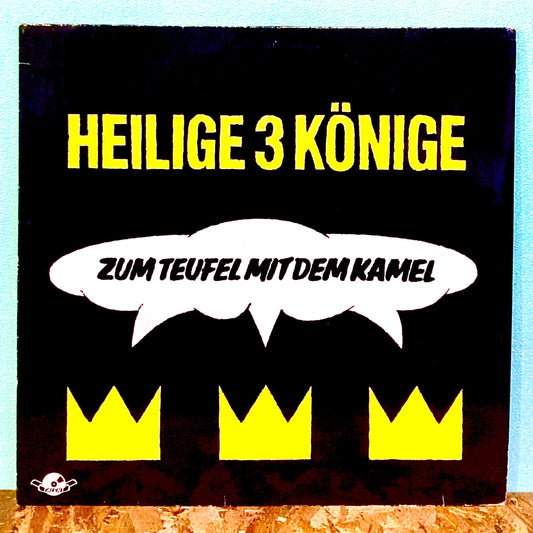 Heilige 3 Könige ‎– Zum Teufel Mit Dem Kamel