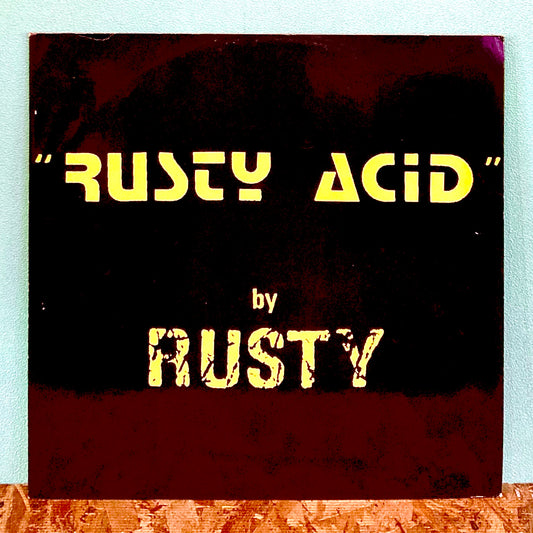 Rusty – Rusty Acid
