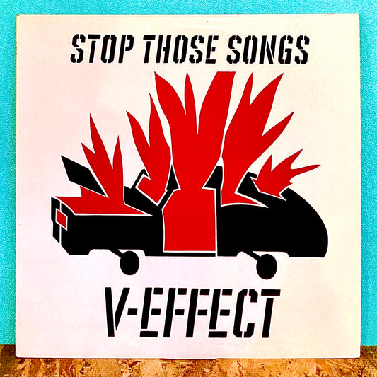 V-Effect - Stop Those Songs